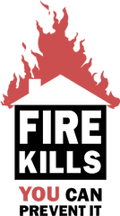 Fire Kills Logo Png Transparent Svg - Fire Safety Fire Awareness Posters