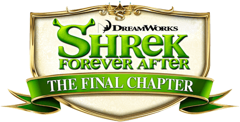 Shrek Forever After - Shrek Forever After The Final Chapter Logo Png