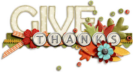 Happy Thanksgiving And A Break Full Time Mama - Give Thanks Clip Art Png