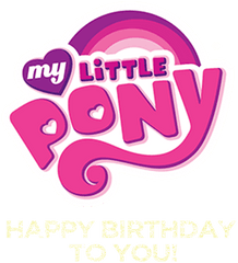 Happy Birthday To You - My Little Pony Friendship Png