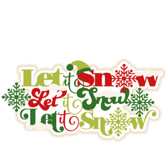 Let It Snow Title Scrapbook Clip Art Christmas Cut Outs For - Christmas Let It Snow Png