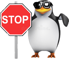 Stop Sign Meme Heres The Penguin As - No Penguin Stop Sign Png