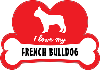 Handwritten I Love My French Bulldog With Dog Bone And Heart St - Dog Png