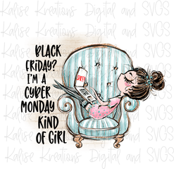 Black Friday Iu0027m A Cyber Monday Kind Of Girl Png - Cartoon