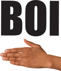 Boi Hand Transparent Png Image Downlo - Boi Hand Meme