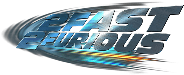 2 Fast Furious - Horizontal Png