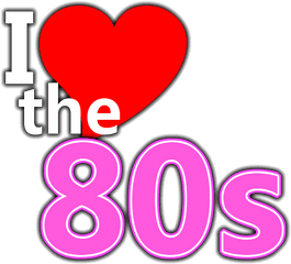 Free Cliparts Png - Love The 80s Png