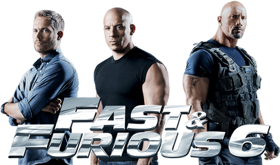 The Fast And Furious Movie 6 - Vin Diesel Paul Walker Dwayne Johnson Png