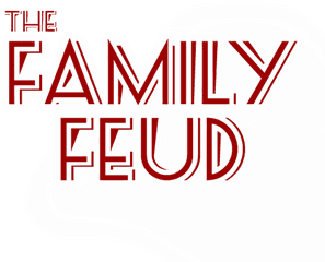 The Family Feud - Vertical Png