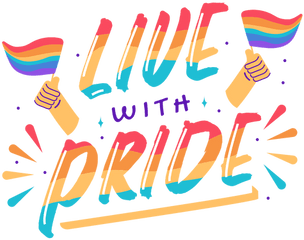 Live With Pride Lettering - Transparent Png U0026 Svg Vector File Artistic