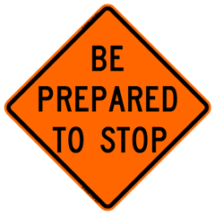 Be Prepared To Stop Rus - Prepared To Stop Sign Png