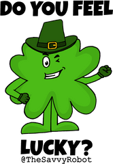 Do You Feel Lucky Clover Portfolio - Cartoon Png