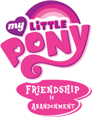 1324458 - Edit Friendship Is Abandonment Logo Logo Edit My Little Pony Png