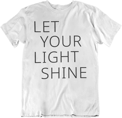 Let Your Light Shine Classic Tee - Queer Eye T Shirt Png