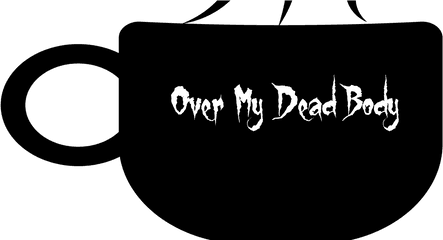 Over My Dead Body - Overload Dj Sunkeeperz Download Calligraphy Png