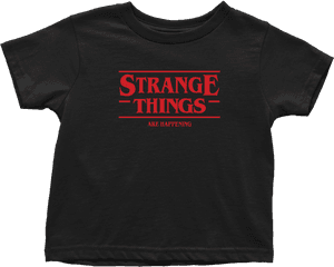 Strange Things Are Happening - Stranger Things Inspired Toy Story Toddler Tshirt Active Shirt Png