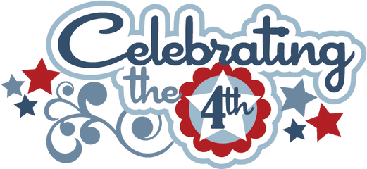 Celebrating The 4th Svg Scrapbook Title Of July Cut - 4th Of July Scrapbook Png