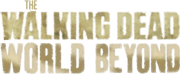 World Beyond To Debut - Walking Dead The World Beyond Logo Png