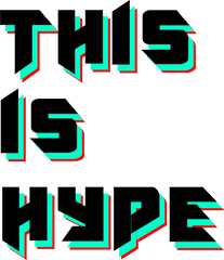 Hype - Hype Transparent Background Png