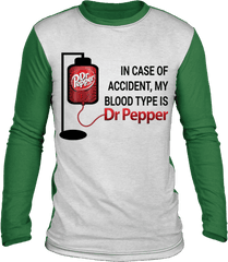 In Case Of Accident My Blood Type Is Dr Pepper Tee - Dr Pepper Png