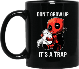 Deadpool Donu0027t Grow Up Itu0027s A Trap Mug - Shipping Worldwide God Save The Queen Sylvanas Png