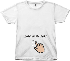 Swipe Up My Shirt - Short Sleeve Png