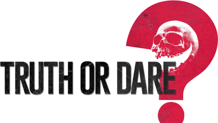 Truth Or Dare Movie Fanart Fanarttv - Logo Truth Or Dare Png