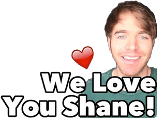 We Love You - Love You Shane Dawson Png