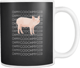 Oh My God Pig Mug Cup Coffee - Domestic Pig Png