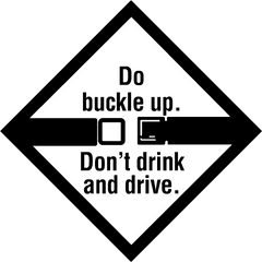 Buckle Up Dont Drink Logo Png - Buckle Up