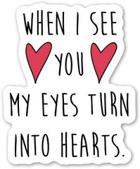 My Eyes Turn Into Hearts - Stickerapp See You My Eyes Turn Into Hearts Png